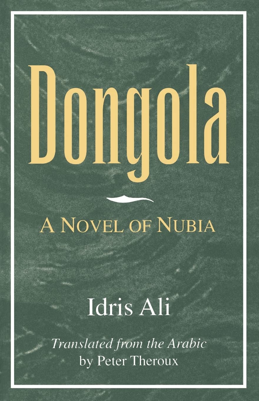 Dongola: A Novel of Nubia