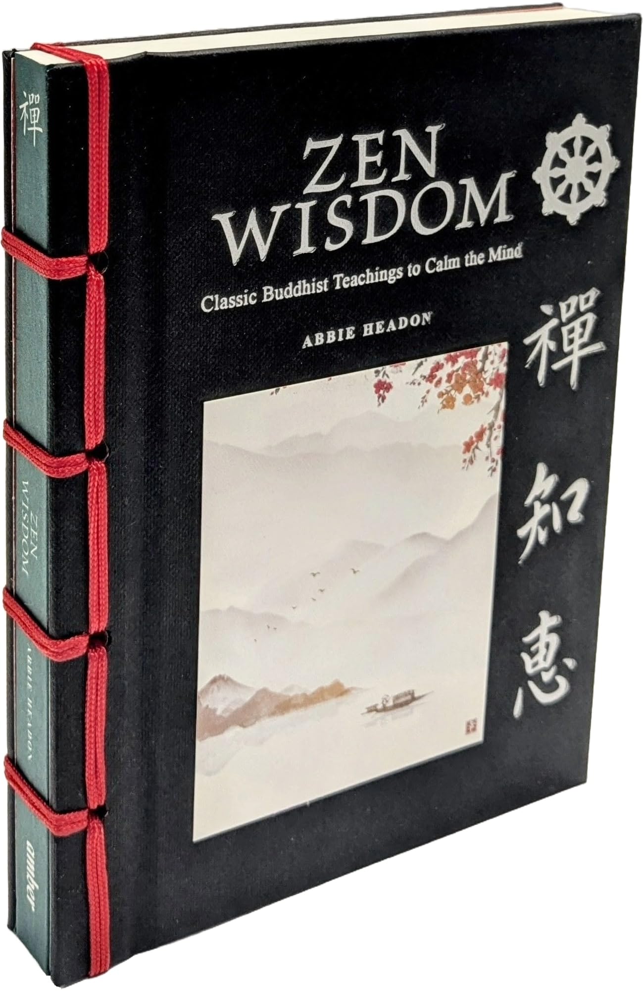 Zen Wisdom: Classic Buddhist Teachings to Calm the Mind (Chinese Bound Mini)