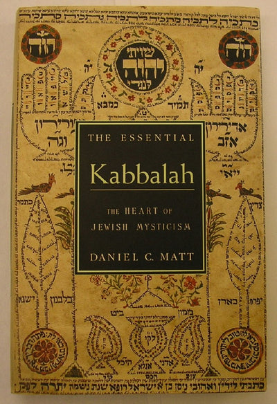The Essential Kabbalah: The Heart of Jewish Mysticism by Mat
