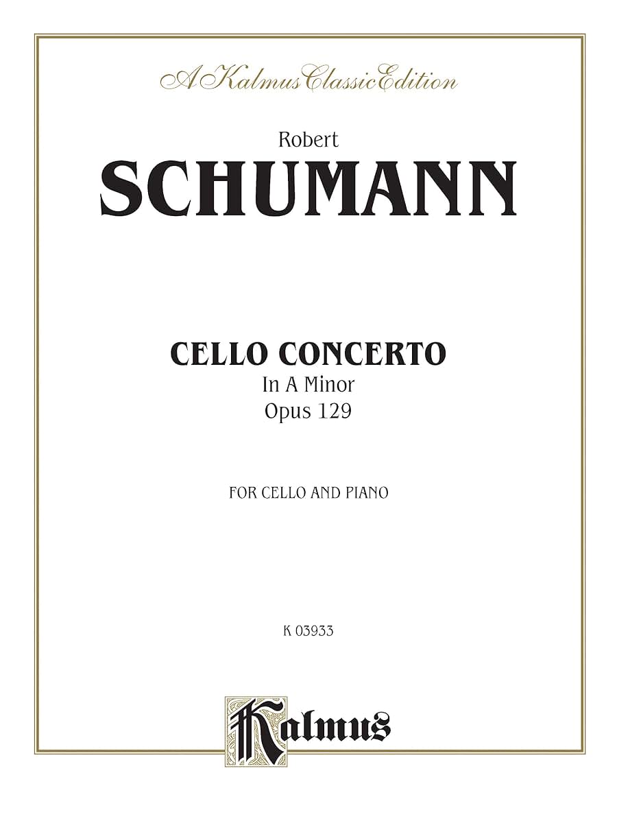 Cello Concerto, Op. 129 (Kalmus Edition)