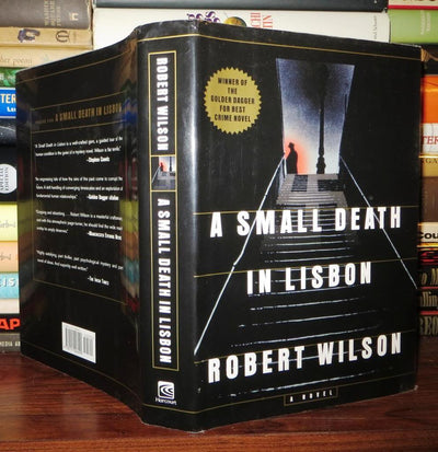 A Small Death in Lisbon by Wilson, Robert