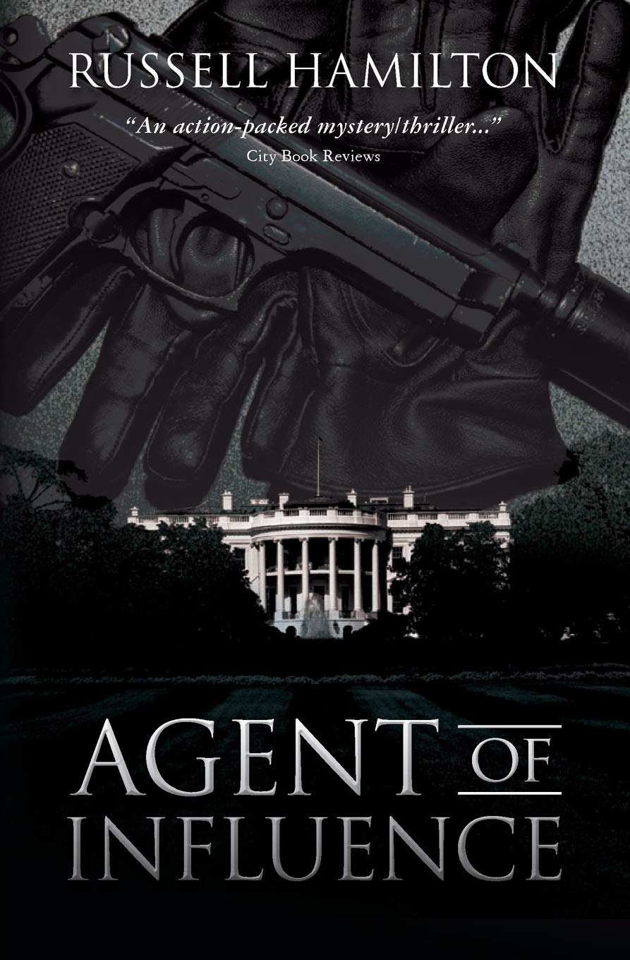 Agent of Influence: A Thriller