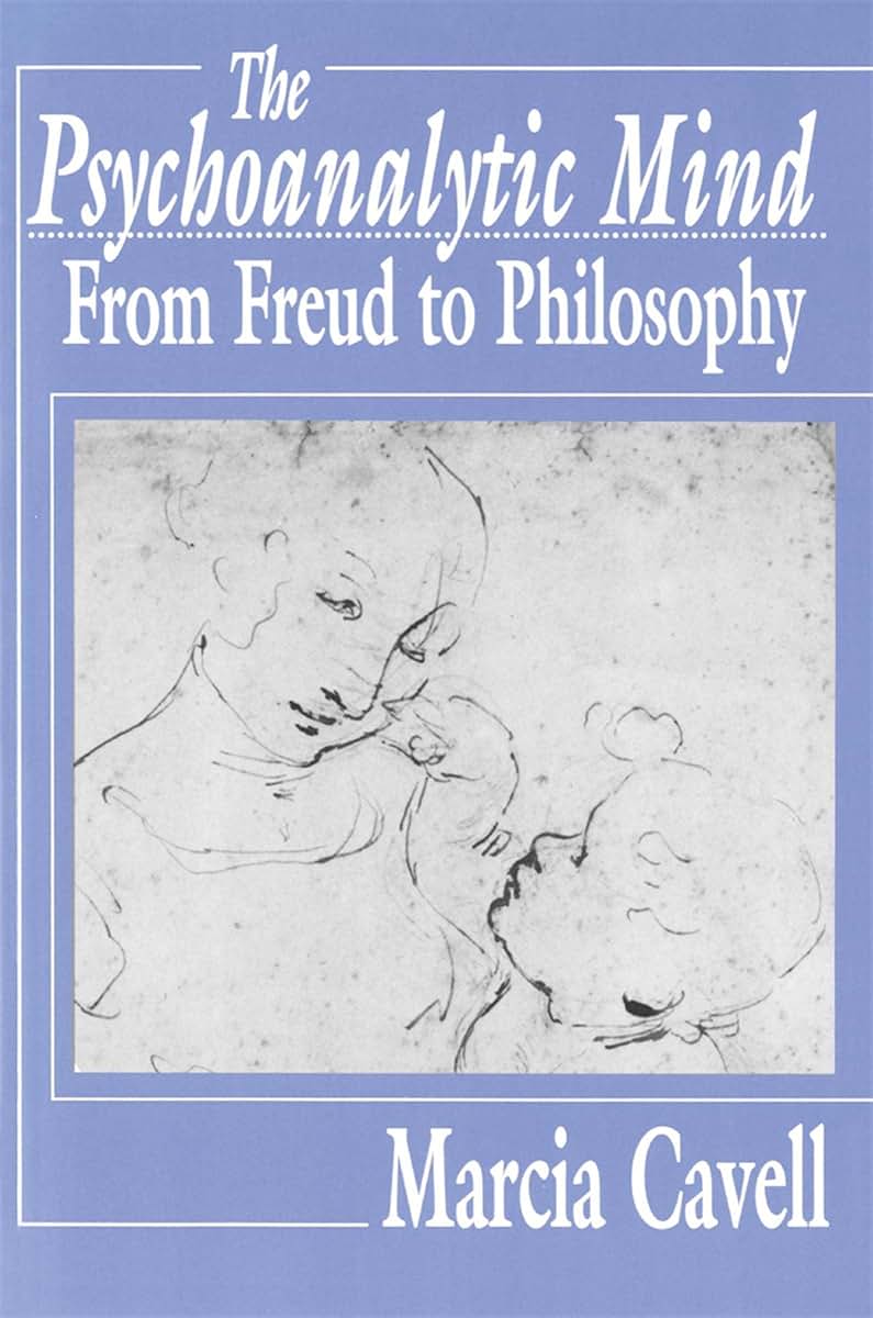 The Psychoanalytic Mind: From Freud to Philosophy