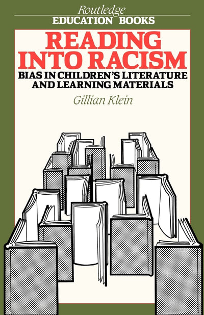 Reading into Racism: Bias in Children's Literature and Learning Materials (Routledge Education Books)