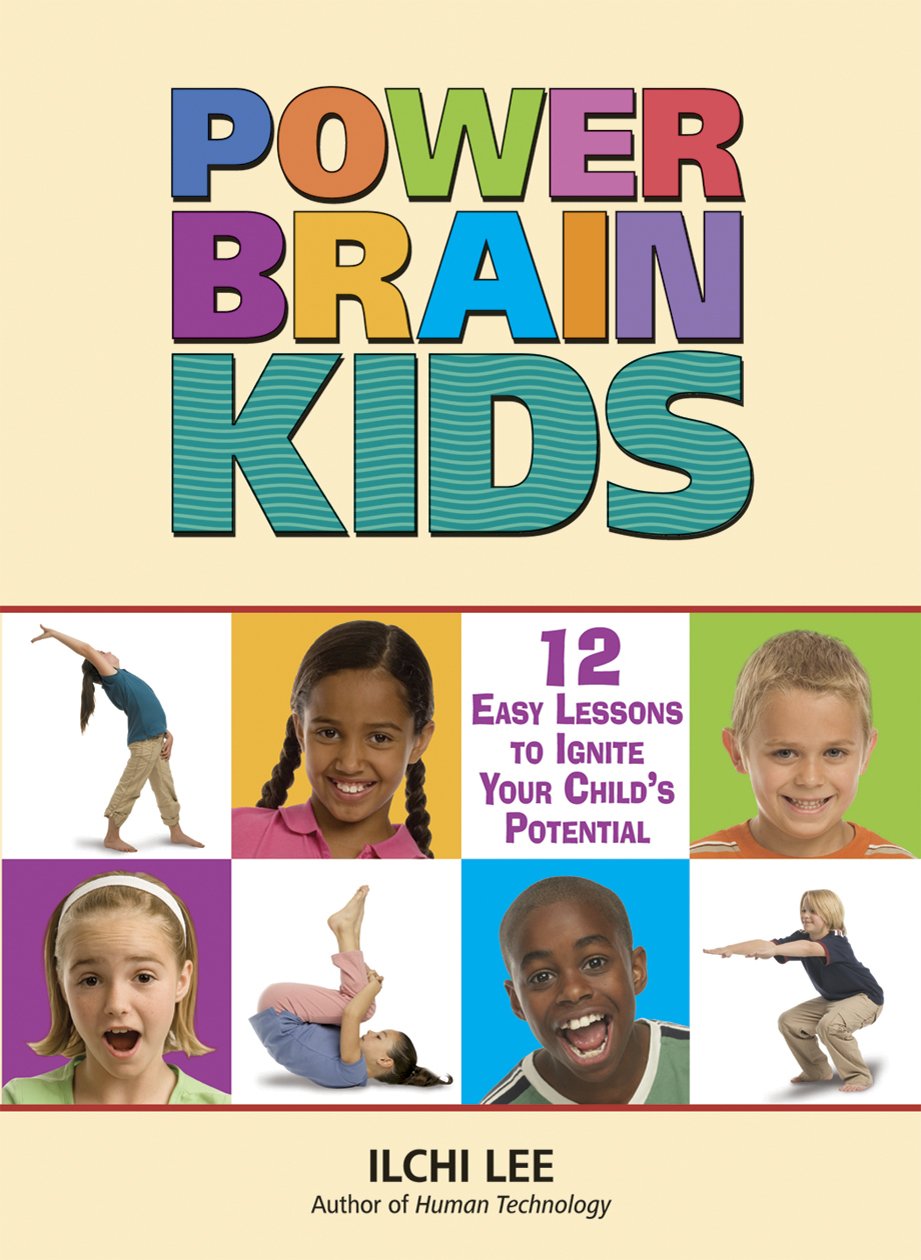 Power Brain Kids: 12 Easy Lessons to Ignite Your Child's Potential