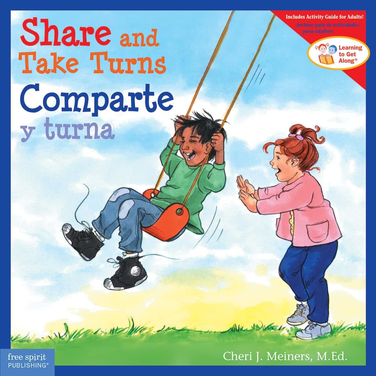 Share and Take Turns / Comparte y turna (Learning to Get Along) (Spanish and English Edition)