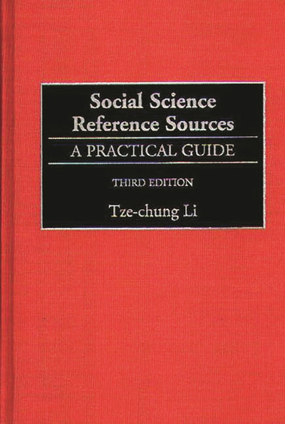 Social Science Reference Sources: A Practical Guide, Third Edition