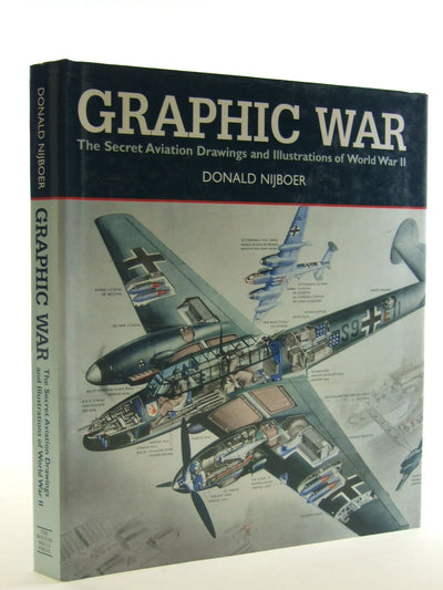 Graphic War: The Secret Aviation Drawings and Illustrations of World War II