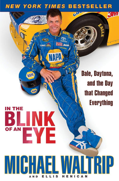 In the Blink of an Eye: Dale, Daytona, and the Day that Changed Everything