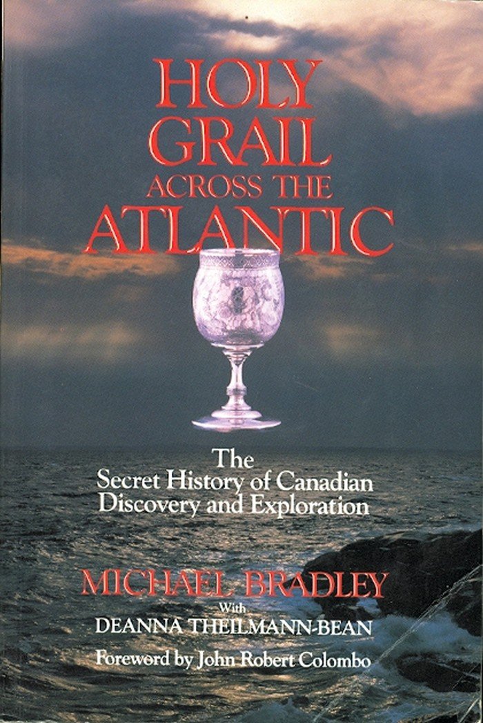Holy Grail Across the Atlantic by Michael Bradley