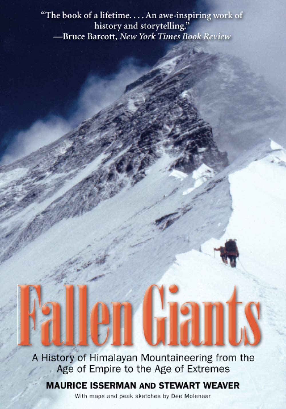 Fallen Giants: A History of Himalayan Mountaineering from the Age of Empire to the Age of Extremes