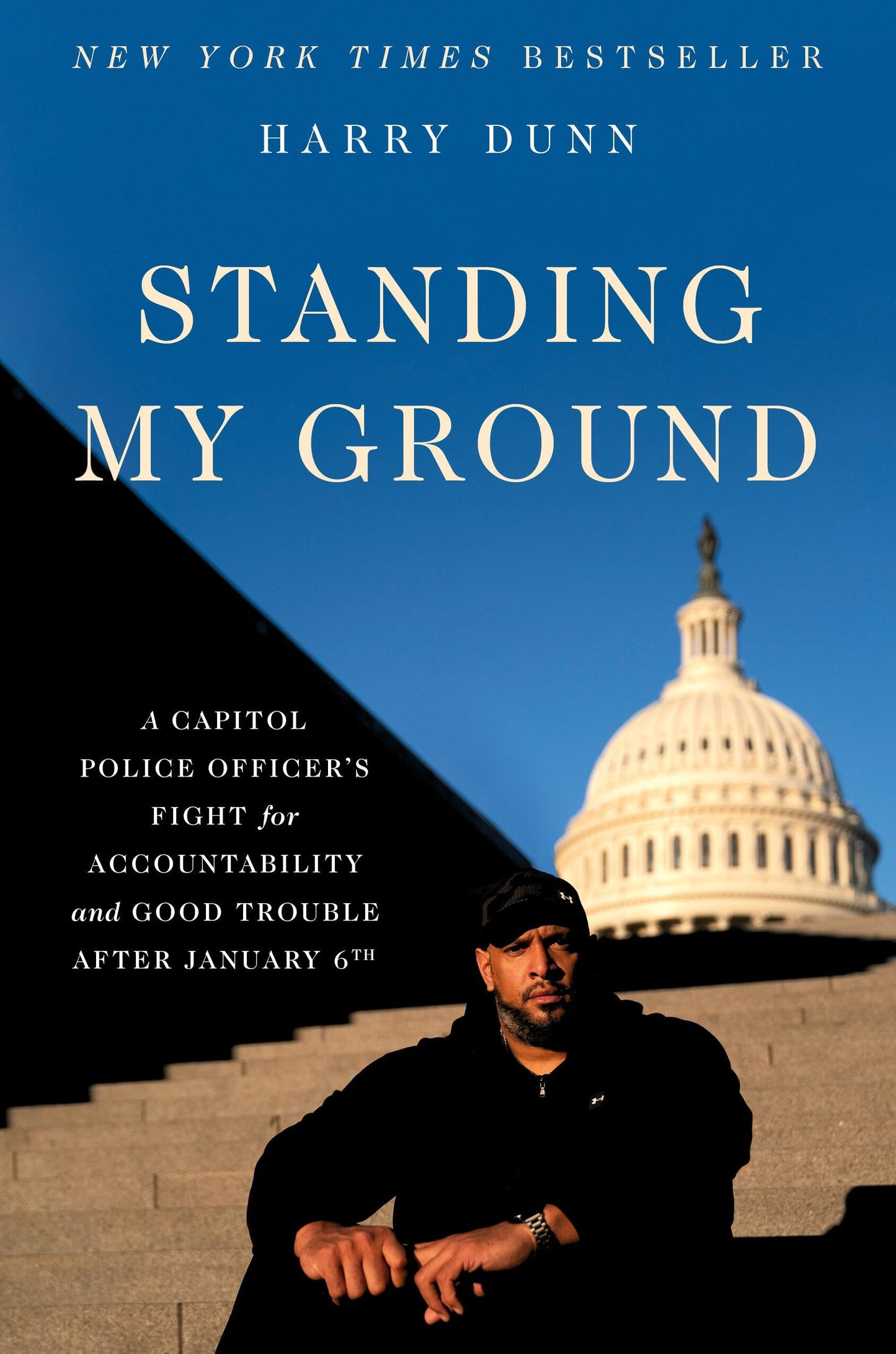 Standing My Ground: A Capitol Police Officer's Fight for Acc