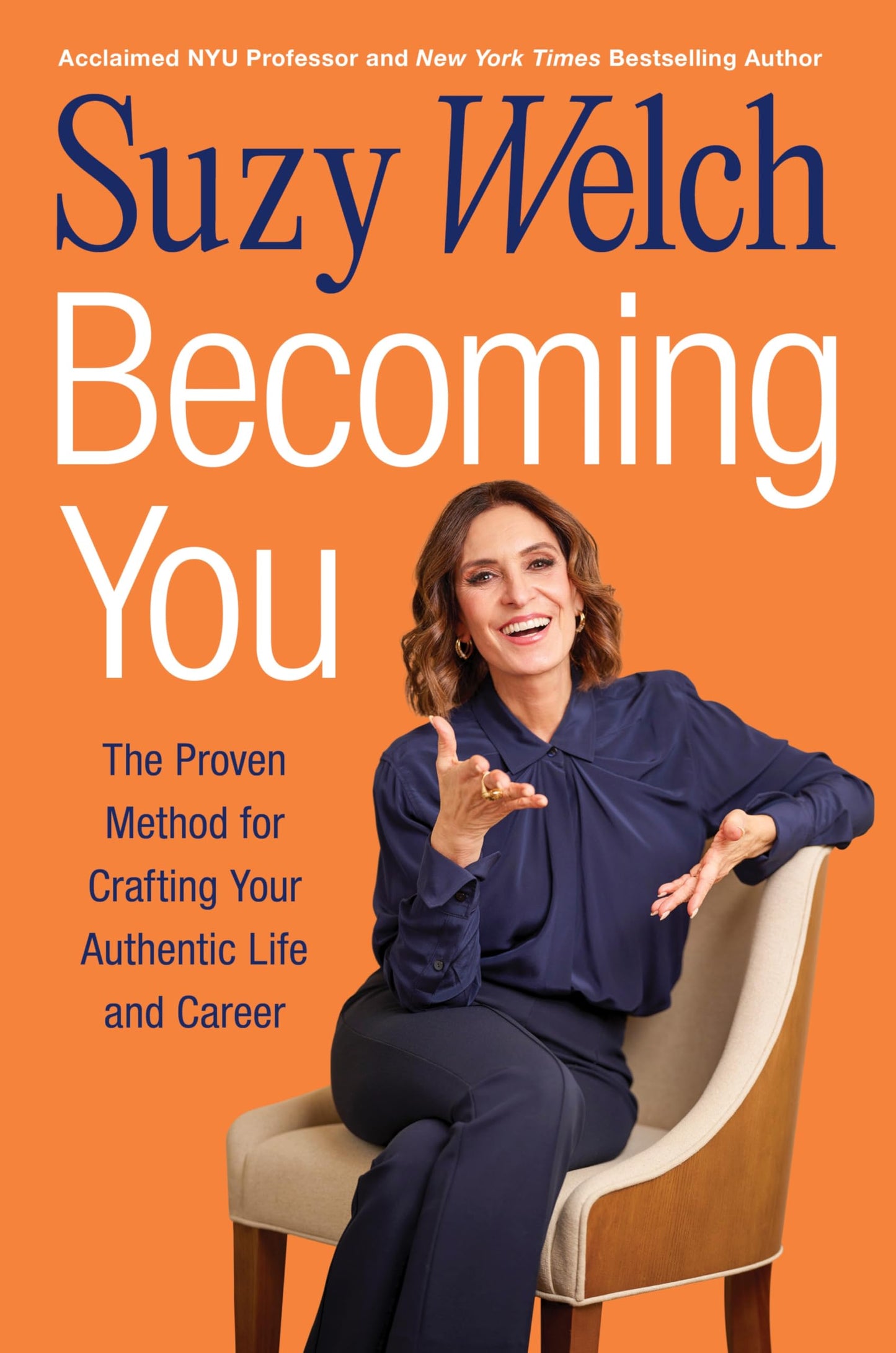 Becoming You: The Proven Method for Crafting Your Authentic Life and Career-A Step-by-Step Journey To Uncovering Your Unique Path to Achieving Success