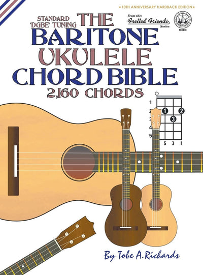 The Baritone Ukulele Chord Bible: DGBE Standard Tuning 2,160 Chords (FFHB10)