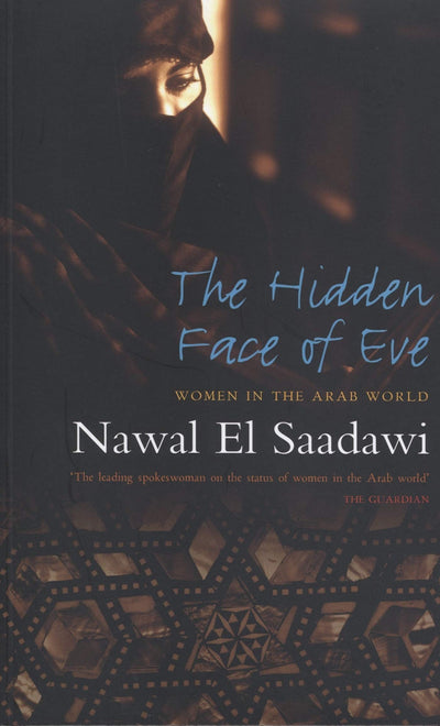The Hidden Face of Eve: Women in the Arab World, Second Edition