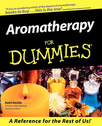 Aromatherapy For Dummies by Kathi Keville