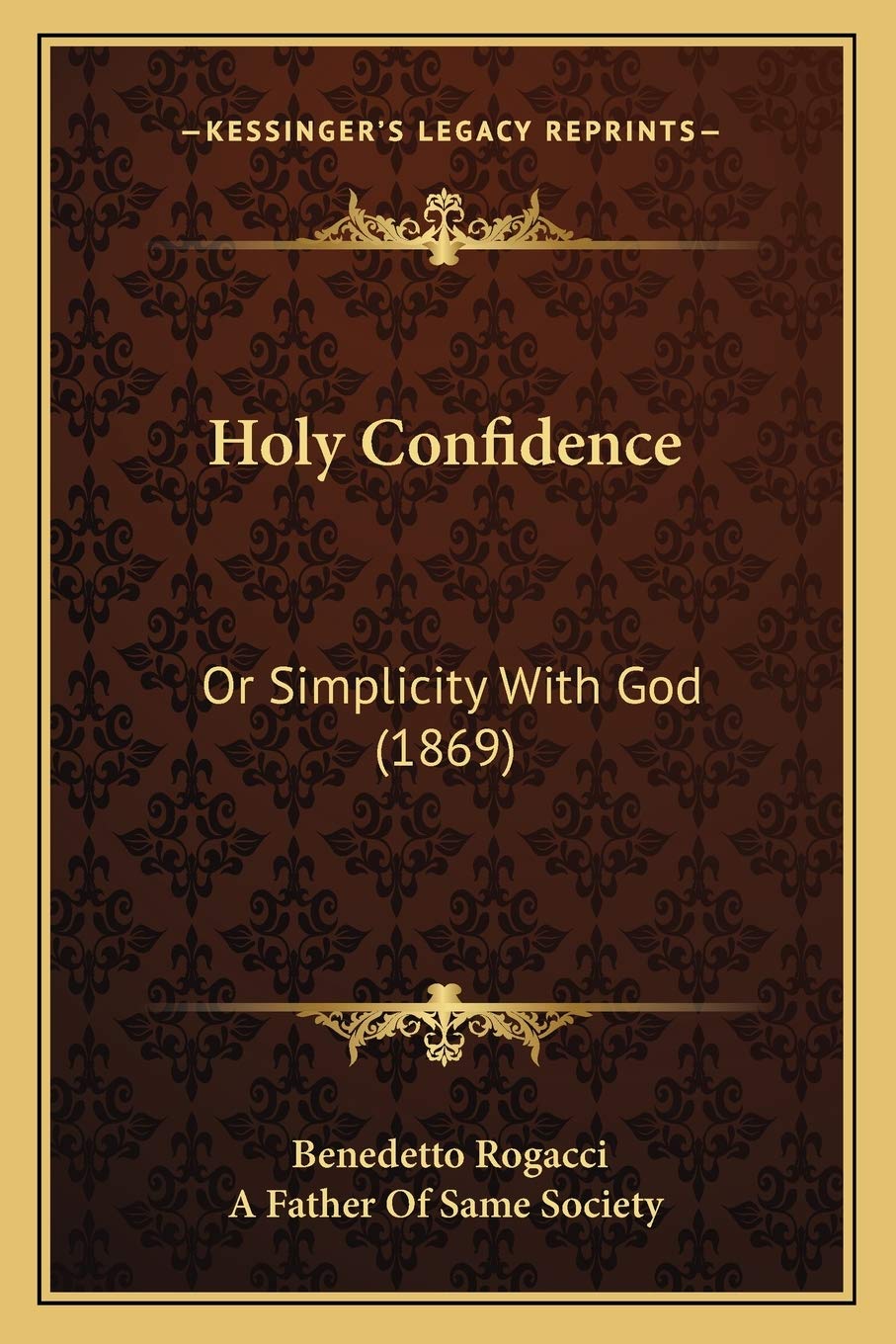 Holy Confidence: Or Simplicity With God (1869)