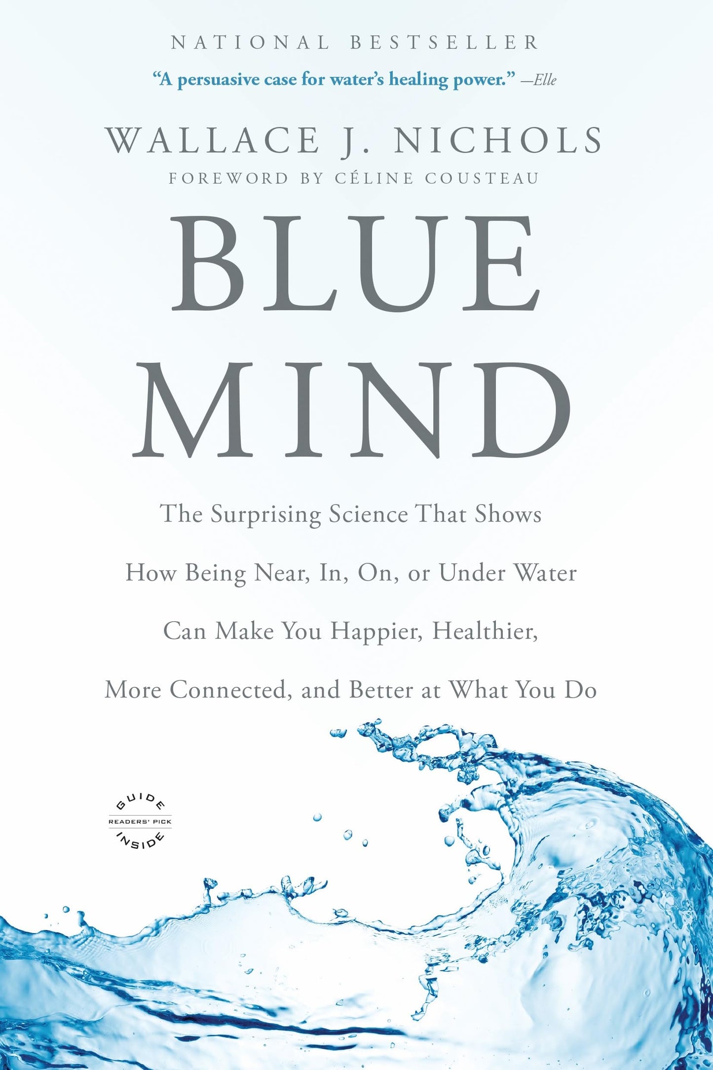 Blue Mind: The Surprising Science That Shows How Being Near