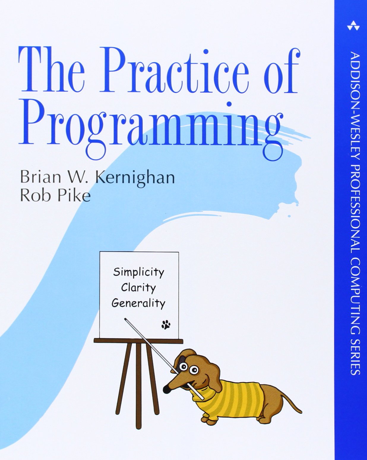 The Practice of Programming (Addison-Wesley Professional)