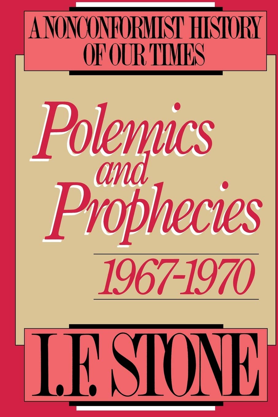 Polemics and Prophecies: 1967 - 1970 (Polemics & Prophecies)