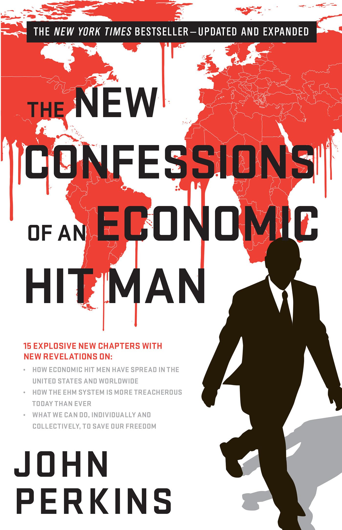 The New Confessions of an Economic Hit Man by Perkins, John