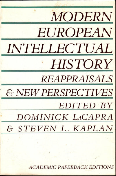 Modern European Intellectual History: Reappraisals and New Perspectives