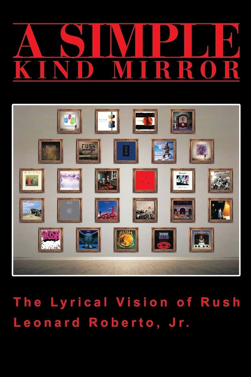 A Simple Kind Mirror: The Lyrical Vision of Rush