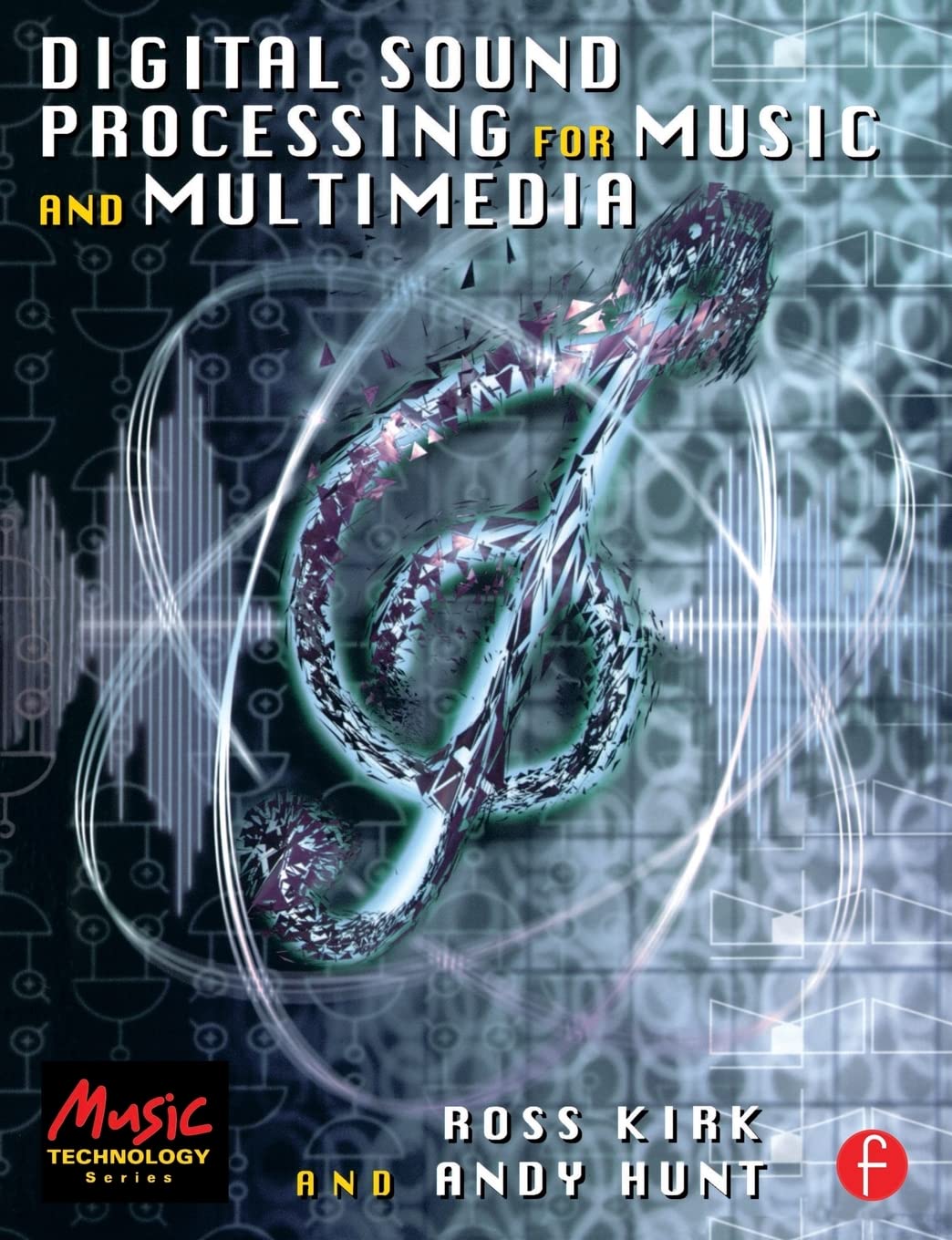 Digital Sound Processing for Music and Multimedia (Music Technology) (Music Technology Series)