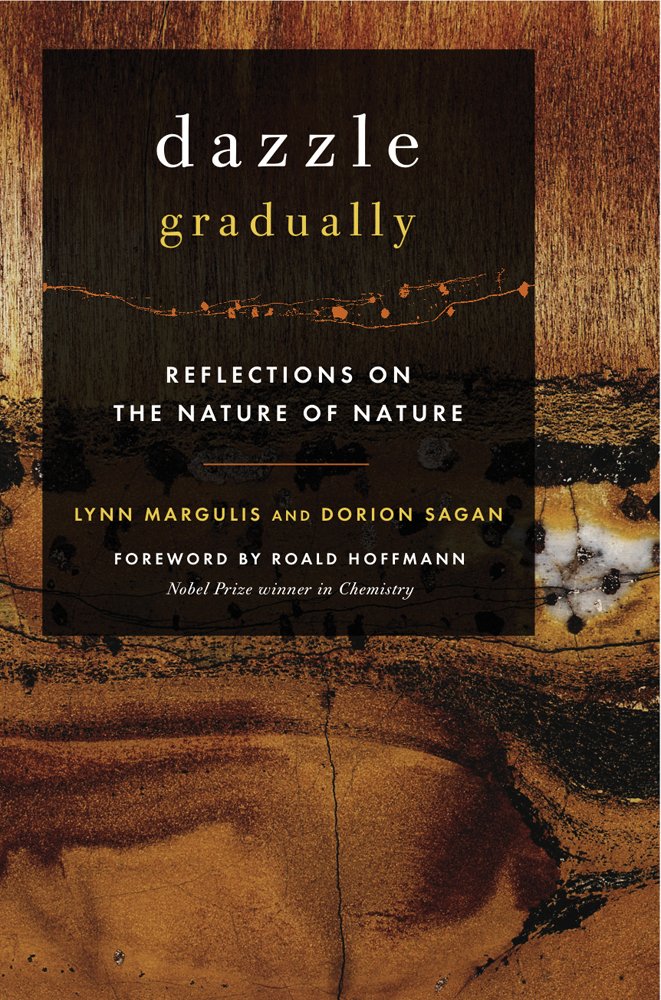 Dazzle Gradually: Reflections on the Nature of Nature by Mar