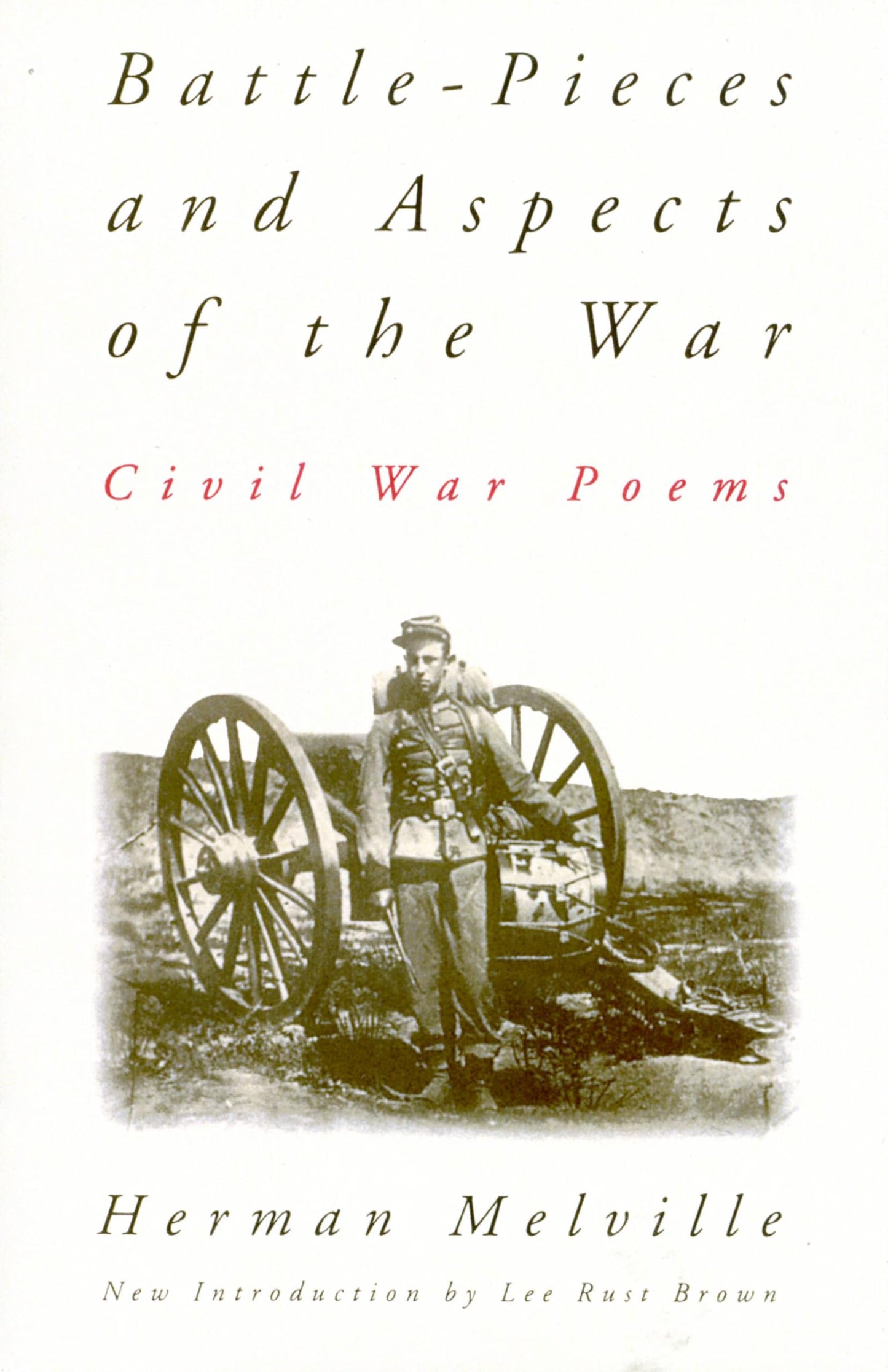 Battle-Pieces and Aspects of the War: Civil War Poems