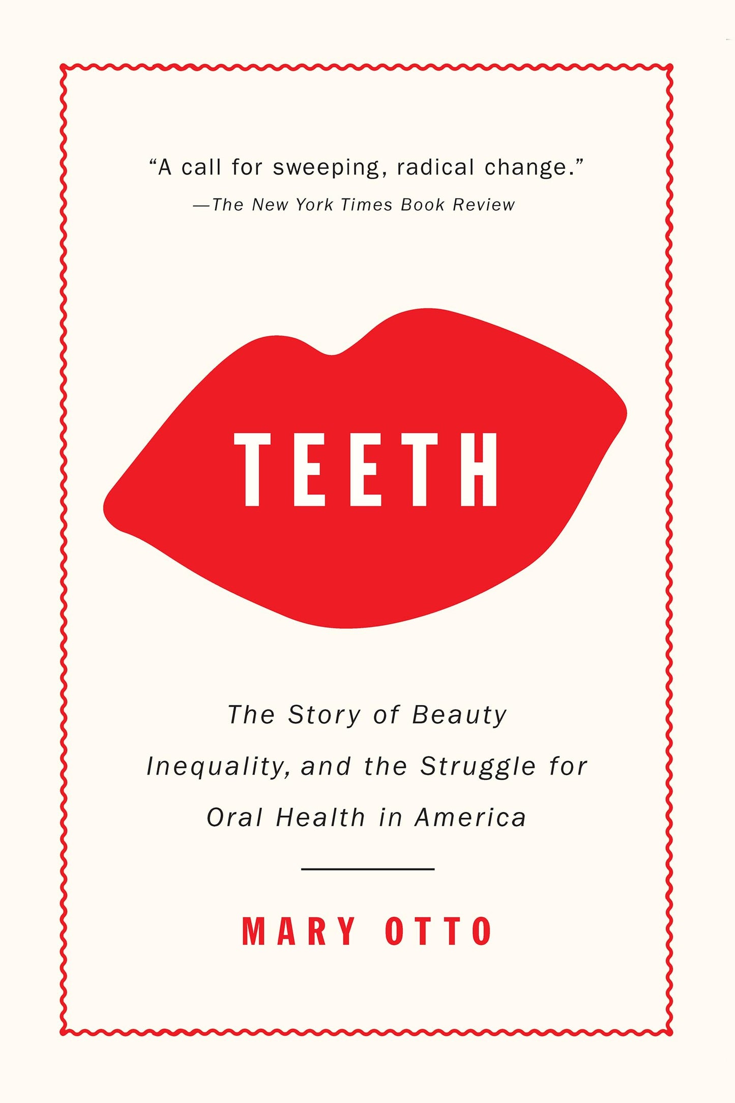 Teeth: The Story of Beauty, Inequality, and the Struggle for