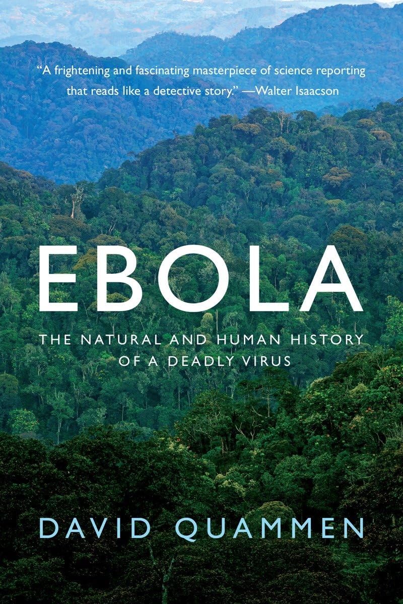 Ebola: The Natural and Human History of a Deadly Virus by Qu