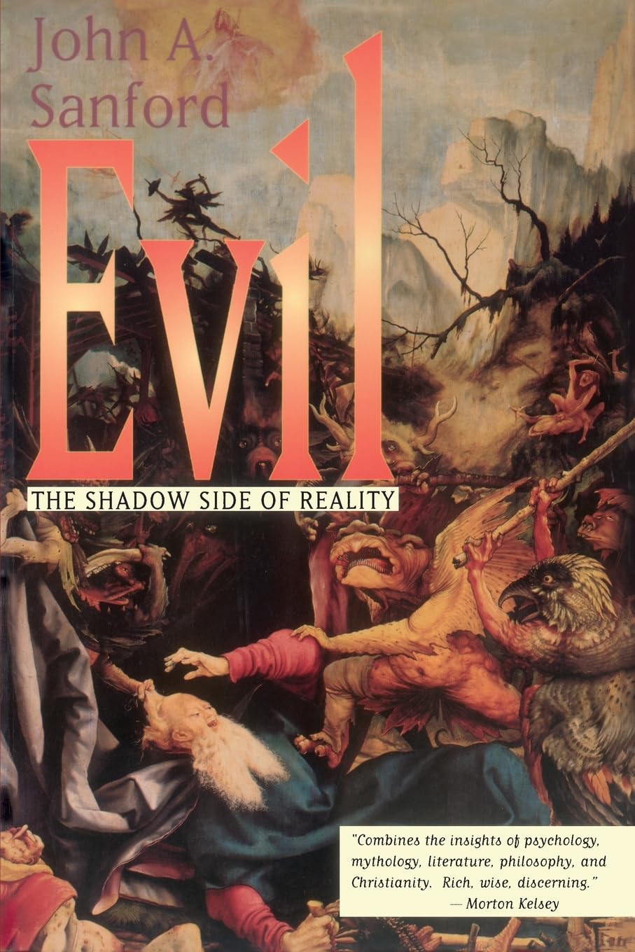 Evil: The Shadow Side of Reality by John Sanford