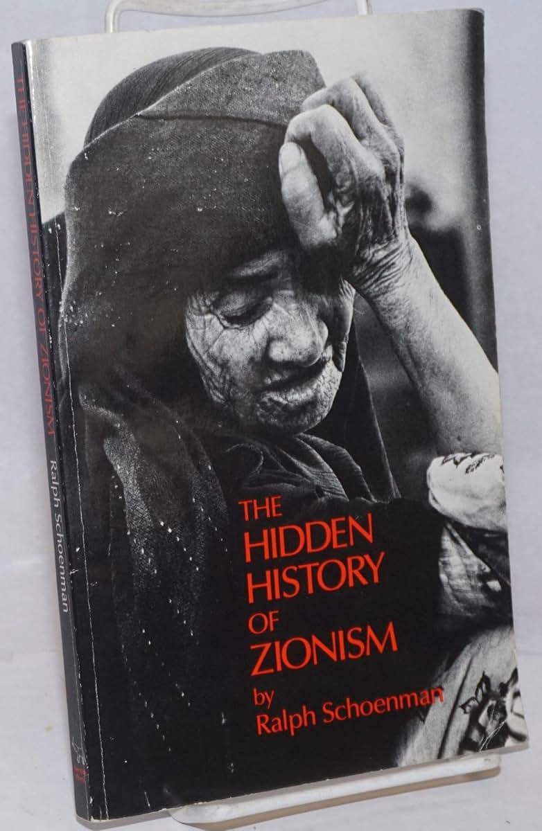 The Hidden History of Zionism by Ralph Schoenman
