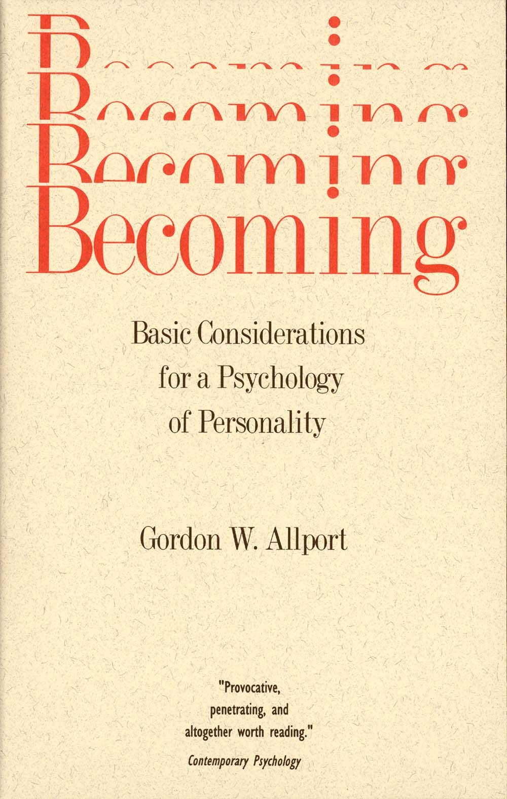 Becoming: Basic Considerations for a Psychology of Personali