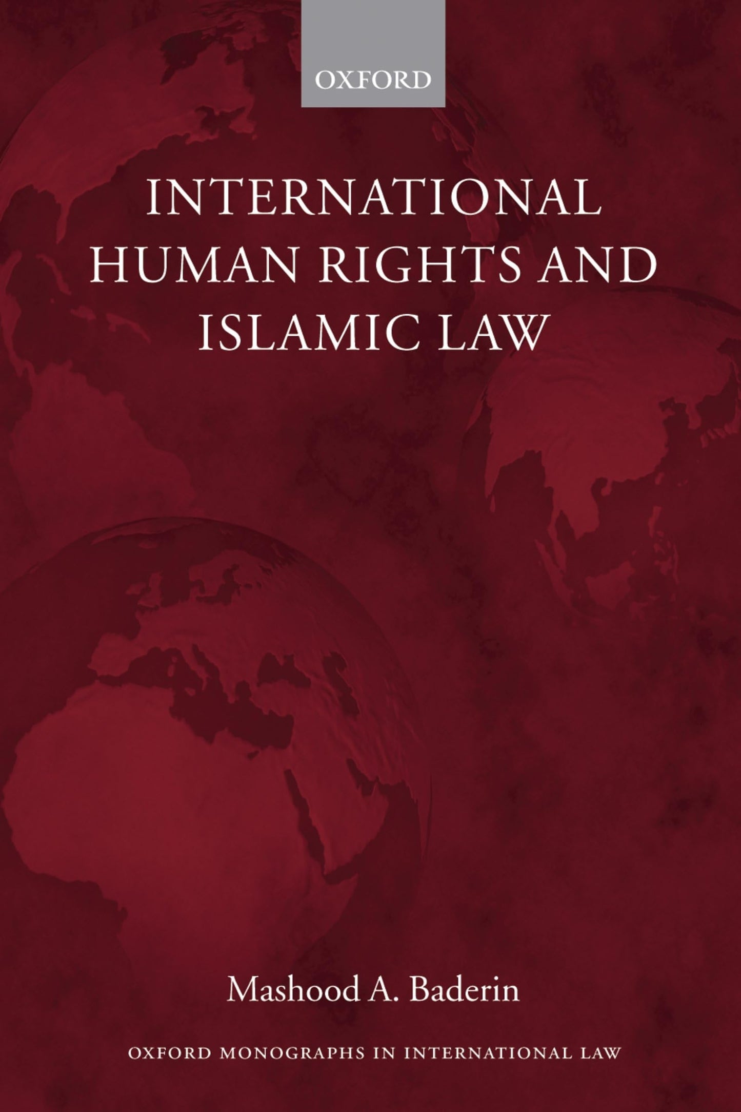 International Human Rights and Islamic Law (Oxford Monograph