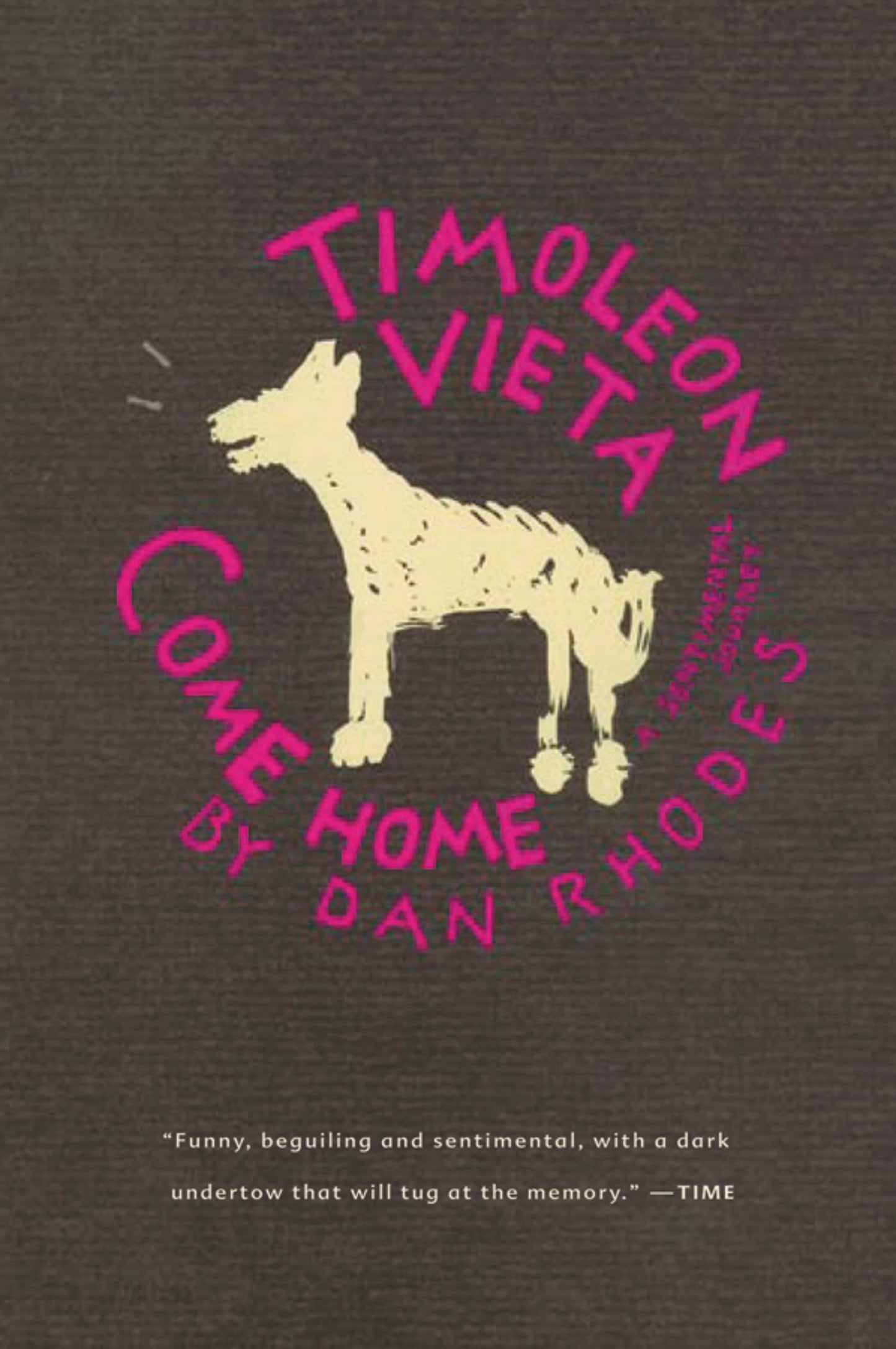 Timoleon Vieta Come Home: A Sentimental Journey