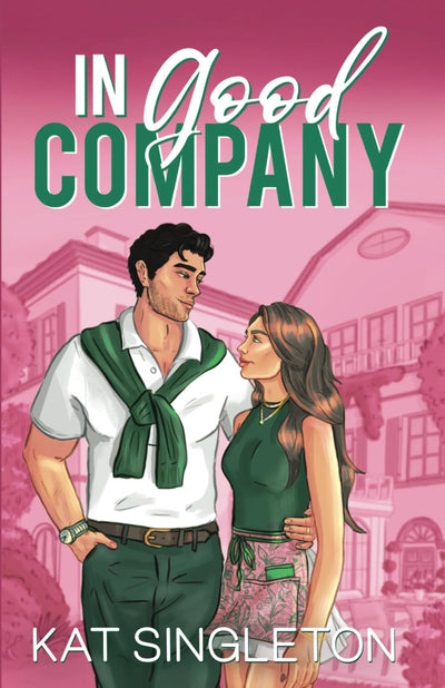 In Good Company: An Ex's Brother Billionaire Romance (Pembroke Hills)