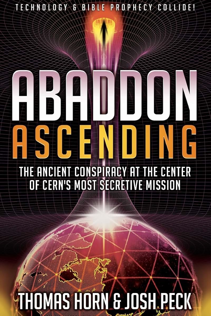 Abaddon Ascending: The Ancient Conspiracy at the Center of C