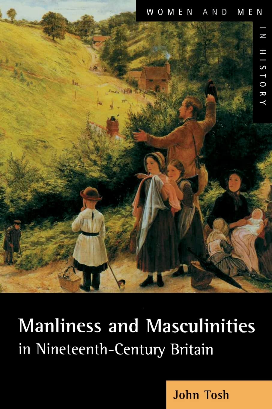 Manliness and Masculinities in Nineteenth-Century Britain: E