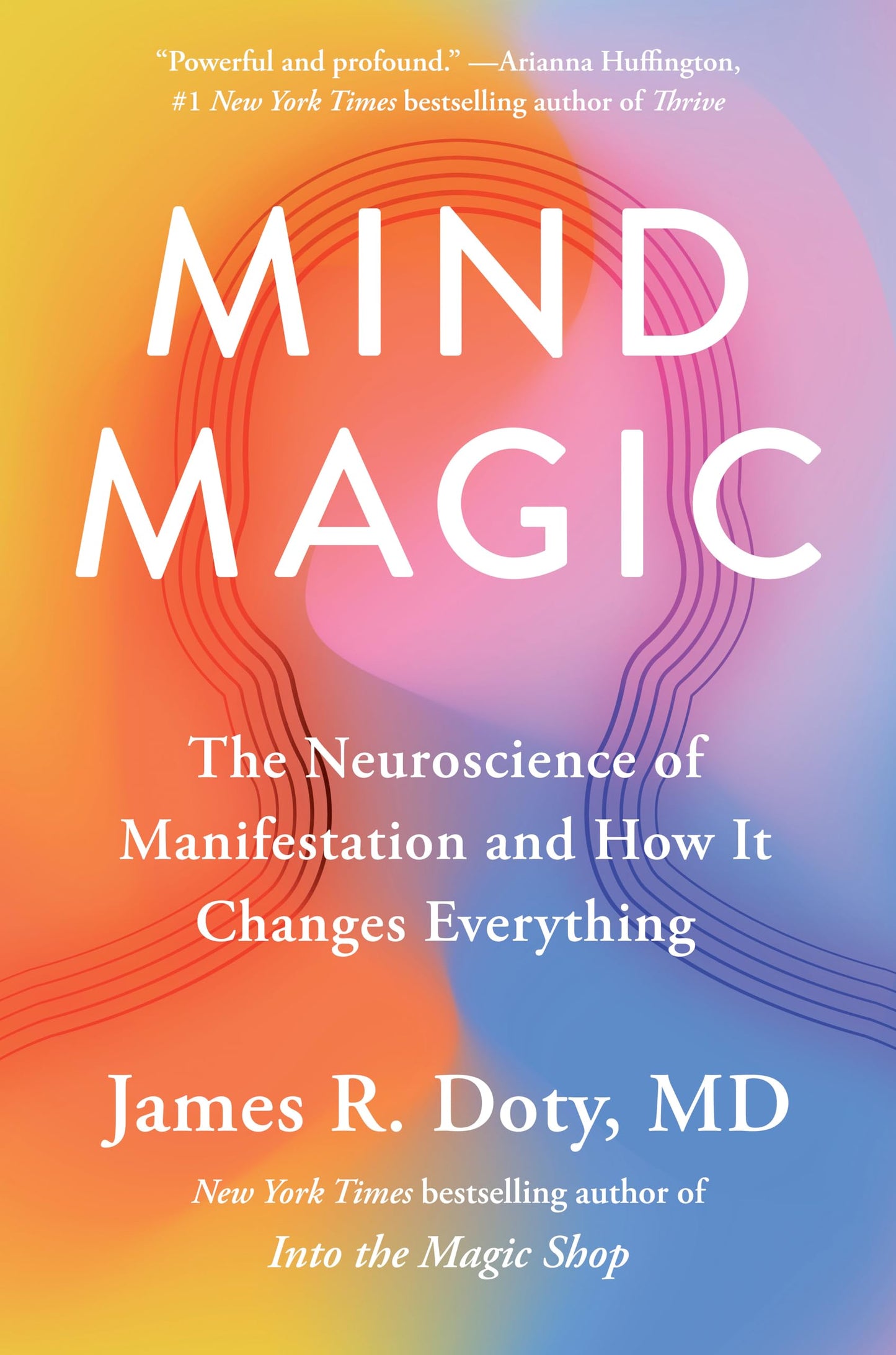 Mind Magic: The Neuroscience of Manifestation
