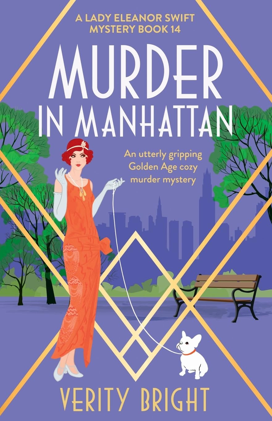 Murder in Manhattan: An utterly gripping Golden Age cozy murder mystery (A Lady Eleanor Swift Mystery)