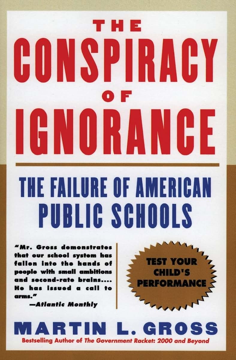 The Conspiracy of Ignorance: The Failure of American Public Schools
