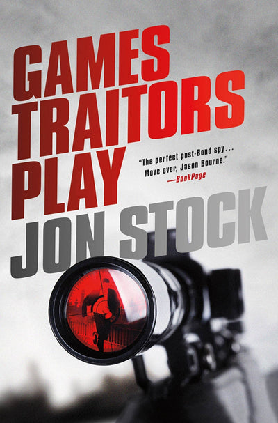 Games Traitors Play: A Daniel Marchant Thriller (A Daniel Marchant Thriller, 2)