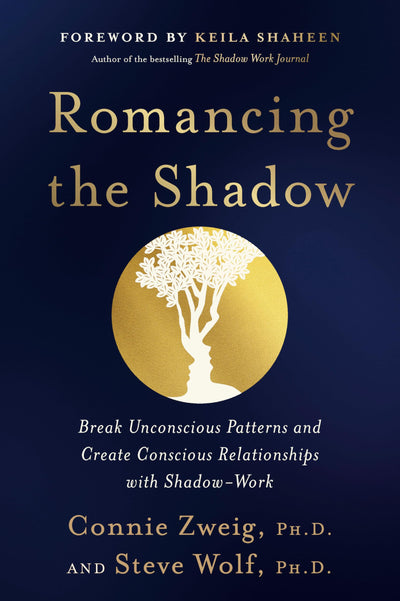 Romancing the Shadow: A Guide to Soul Work