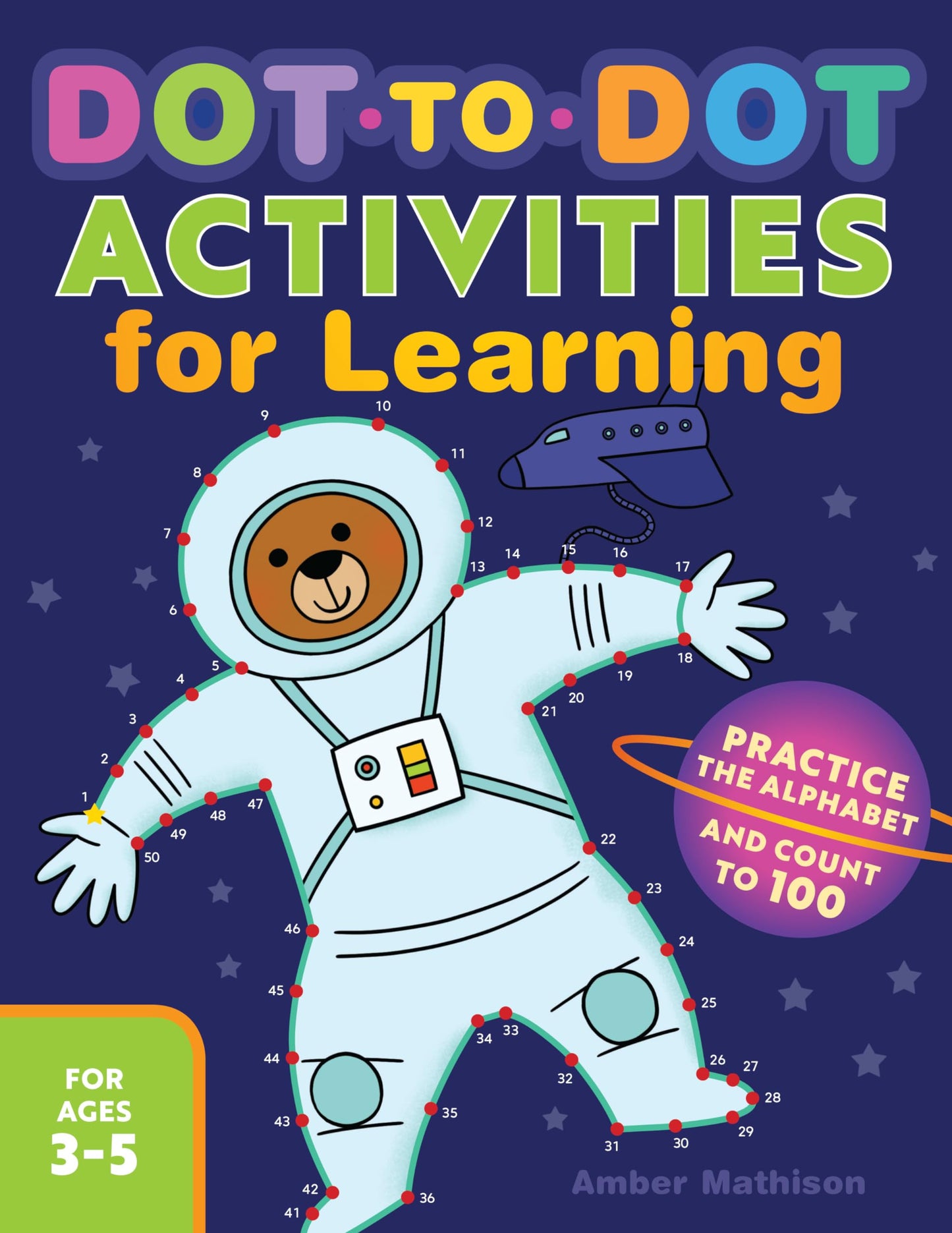 Dot-to-Dot Activities for Learning: Practice the Alphabet and Count to 100