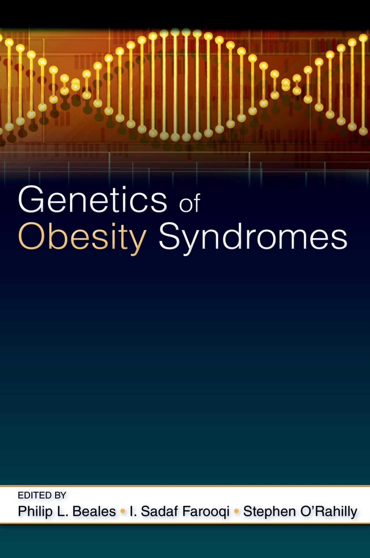 Genetics of Obesity Syndromes (Oxford Monographs on Medical Genetics)