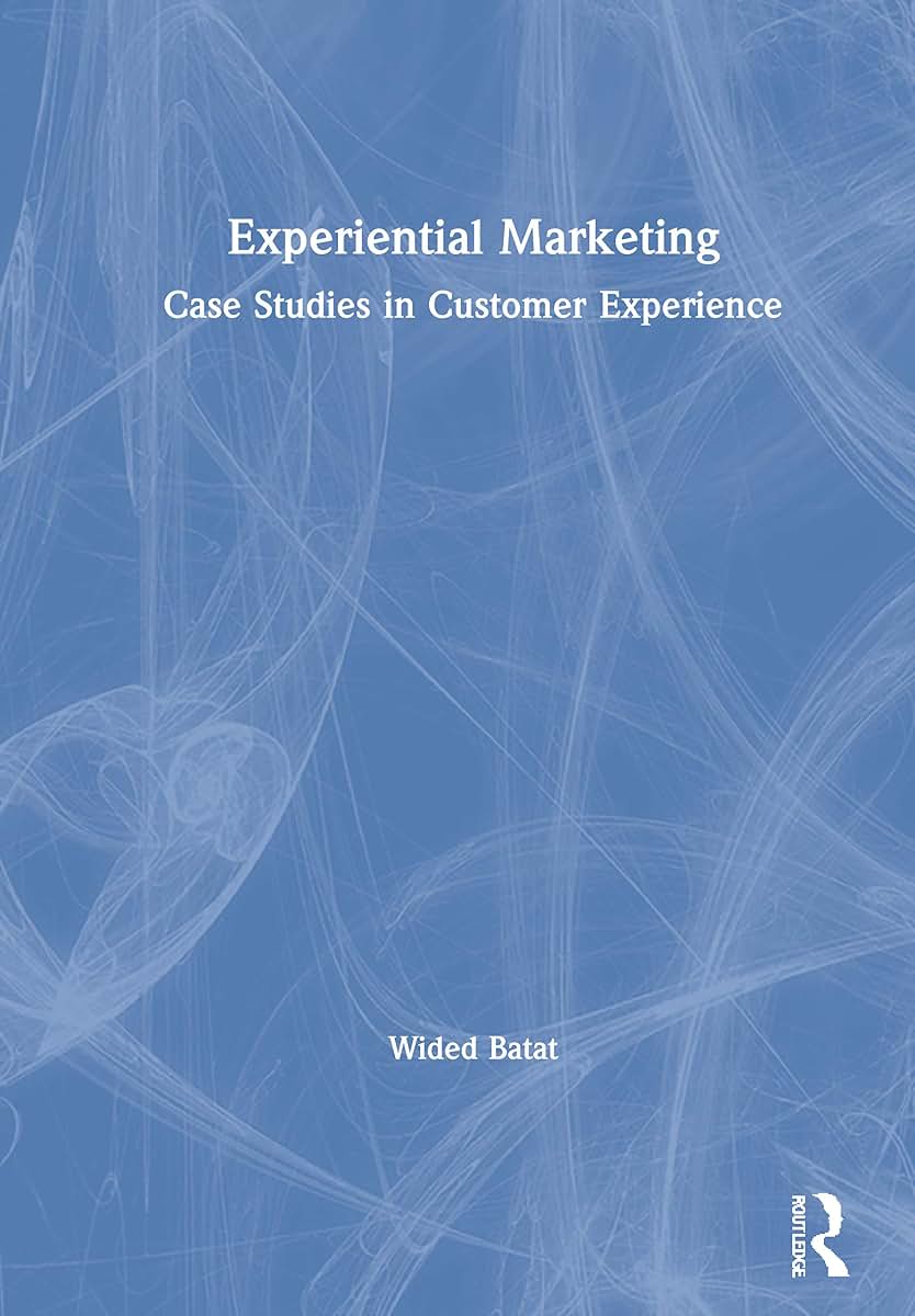 Experiential Marketing: Case Studies in Customer Experience