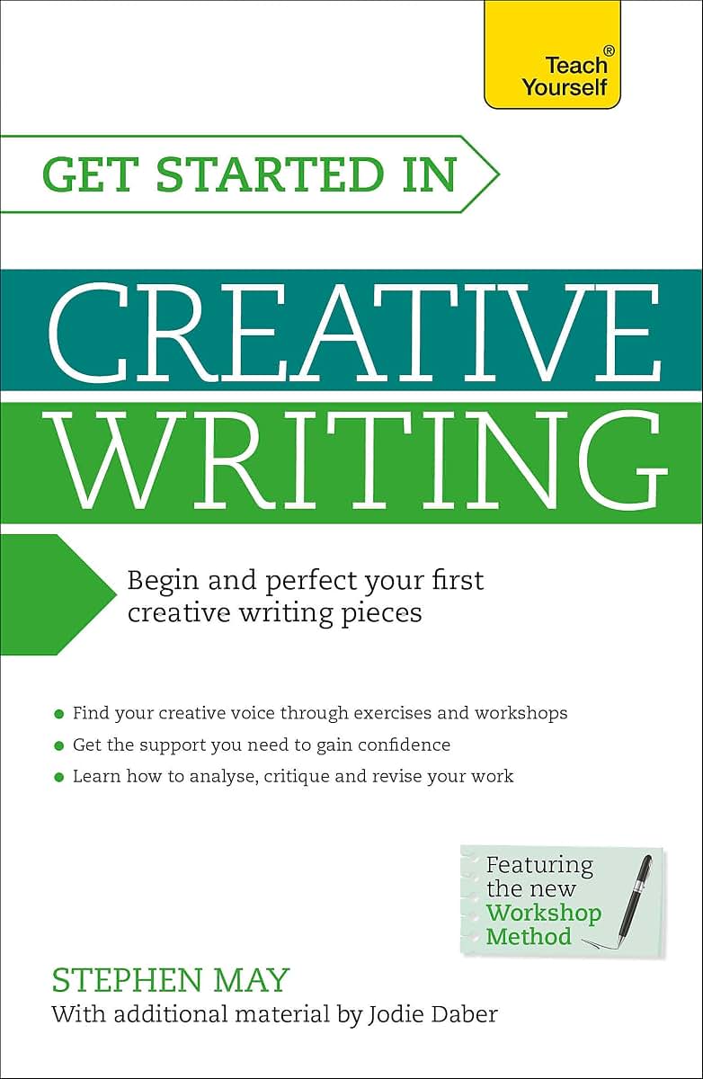 Get Started in Creative Writing (Teach Yourself: Writing)