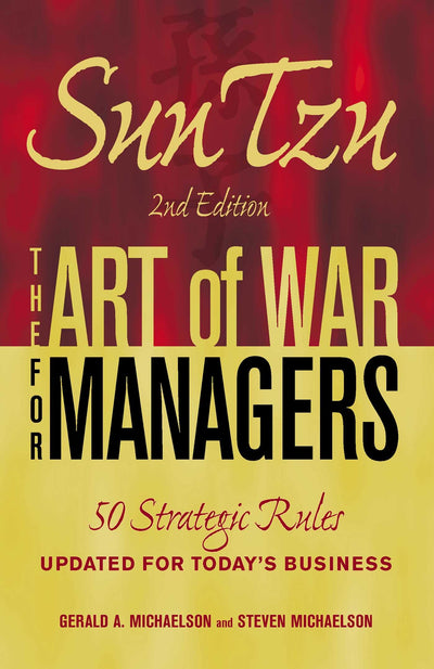 Sun Tzu - The Art of War for Managers: 50 Strategic Rules Updated for Today's Business